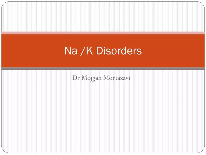 na k disorders