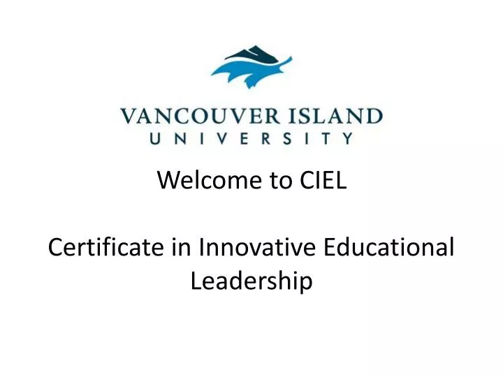 welcome to ciel certificate in innovative educational leadership