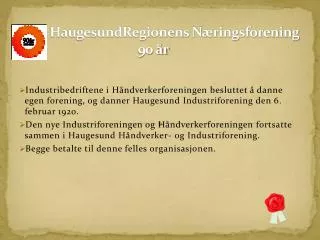 haugesundregionens n ringsforening 90 r