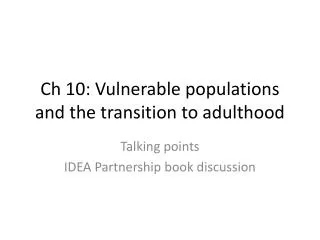 Ch 10: Vulnerable populations and the transition to adulthood