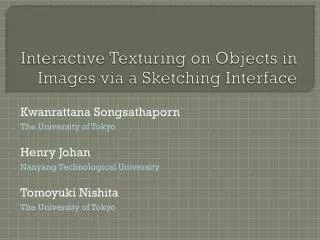 Interactive Texturing on Objects in Images via a Sketching Interface