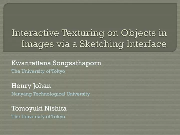 interactive texturing on objects in images via a sketching interface