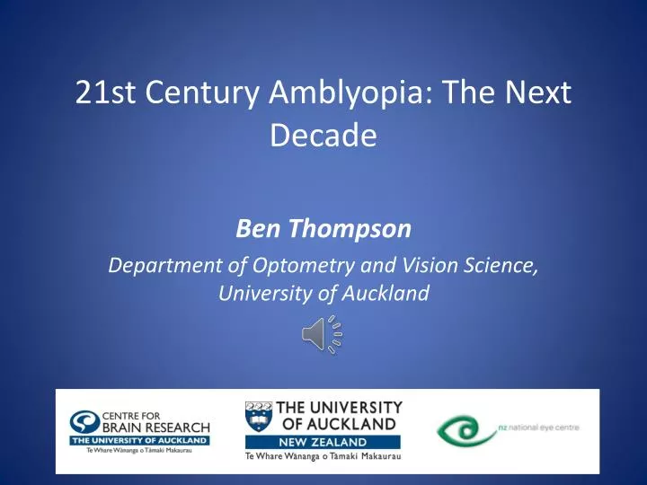 21st century amblyopia the n ext decade