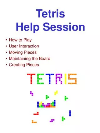 Tetris Help Session