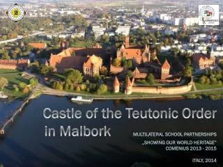 The city of Malbork is located in Pomeranian Voivodeship in Poland.