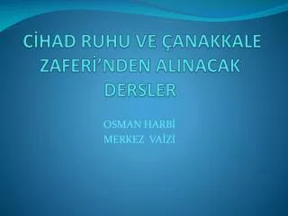 c had ruhu ve anakkale zafer nden alinacak dersler