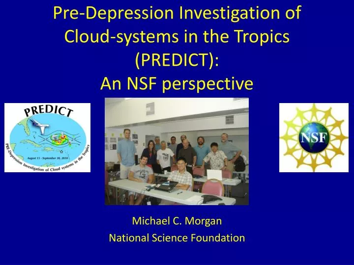 pre depression investigation of cloud systems in the tropics predict an nsf perspective