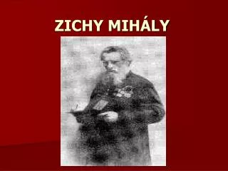 zichy mih ly