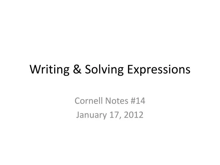writing solving expressions