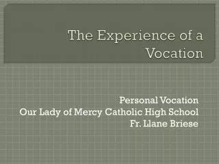 The Experience of a Vocation