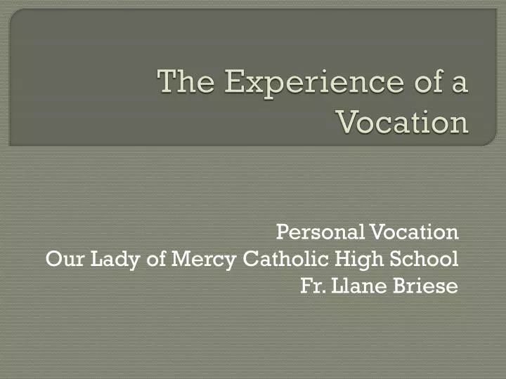 the experience of a vocation