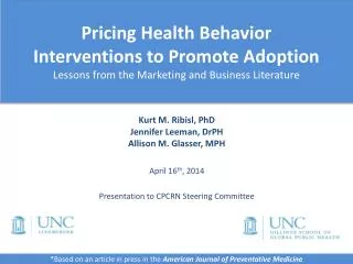 Kurt M. Ribisl , PhD Jennifer Leeman , DrPH Allison M. Glasser , MPH April 16 th , 2014