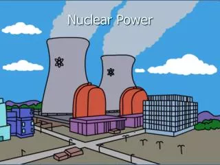 Nuclear Power