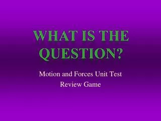 Motion and Forces Unit Test Review Game