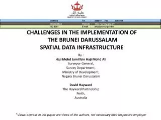 CHALLENGES IN THE IMPLEMENTATION OF THE BRUNEI DARUSSALAM SPATIAL DATA INFRASTRUCTURE