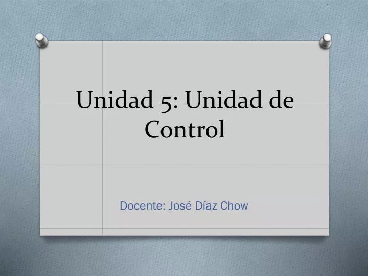 unidad 5 unidad de control