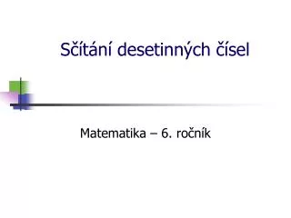 s t n desetinn ch sel