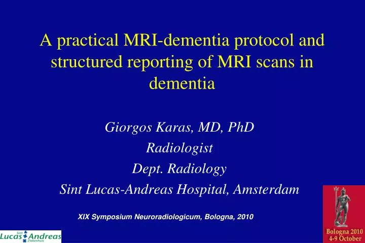 a practical mri dementia protocol and structured reporting of mri scans in dementia