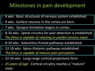Milestones in pain development
