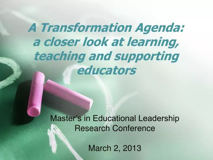 a transformation agenda a closer look at learning teaching and supporting educators