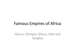 Famous Empires of Africa