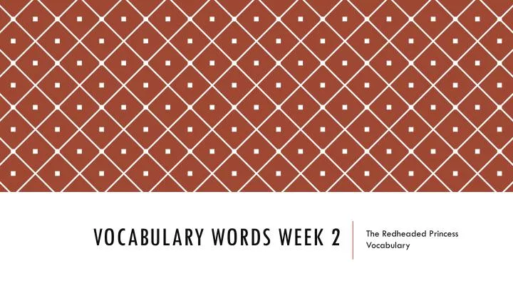 vocabulary words week 2