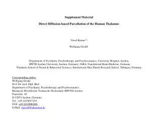 Supplement Material Direct Diffusion-based Parcellation of the Human Thalamus Vinod Kumar 1,2