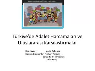 t rkiye de adalet harcamalar ve uluslararas kar la t rmalar