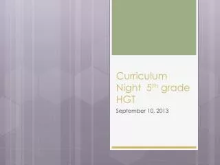 Curriculum Night 5 th grade HGT