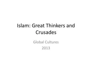 Islam: Great Thinkers and Crusades