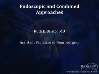 Endoscopic and Combined Approaches
