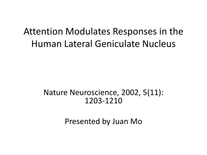 attention modulates responses in the human lateral geniculate nucleus