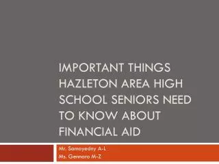 Important Things HAZLETON AREA High School Seniors Need to Know about Financial Aid