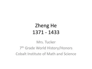Zheng He 1371 - 1433