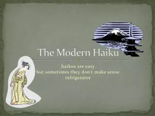 The Modern Haiku