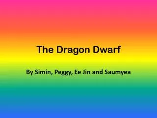 The Dragon Dwarf