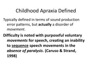 Childhood Apraxia Defined