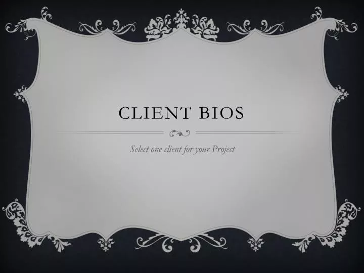 client bios