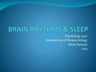 BRAIN RHYTHMS &amp; SLEEP
