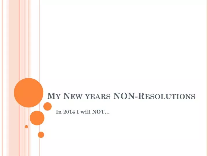 my new years non resolutions