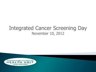 Integrated Cancer Screening Day November 10, 2012
