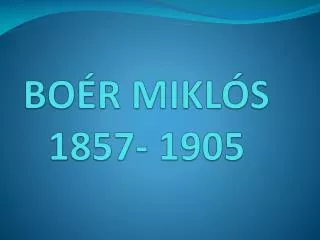 b o r mikl s 1857 1905
