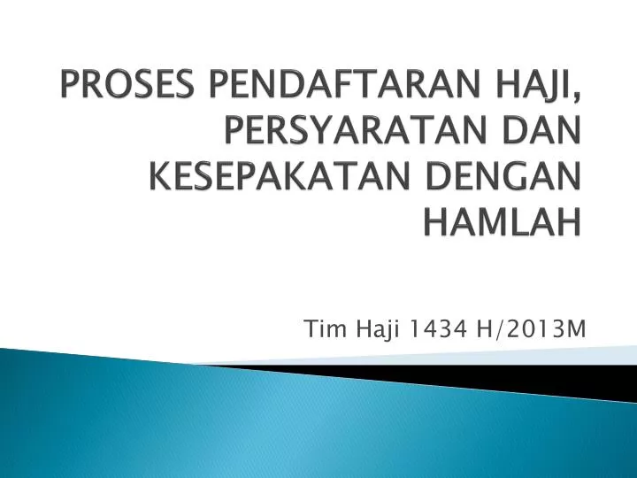 proses pendaftaran haji persyaratan dan kesepakatan dengan hamlah