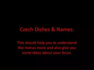 Czech Dishes &amp; Names: