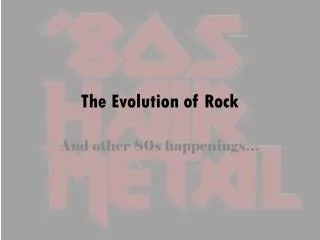 The Evolution of Rock