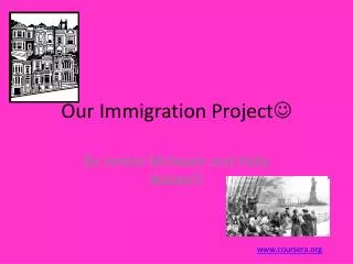 Our Immigration Project ?