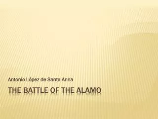 The Battle Of The Alamo