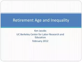 Retirement Age and Inequality
