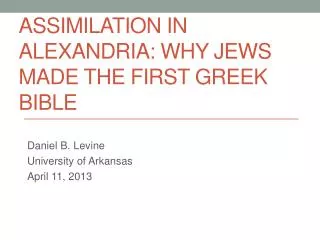 Assimilation in Alexandria: Why Jews Made the First Greek Bible