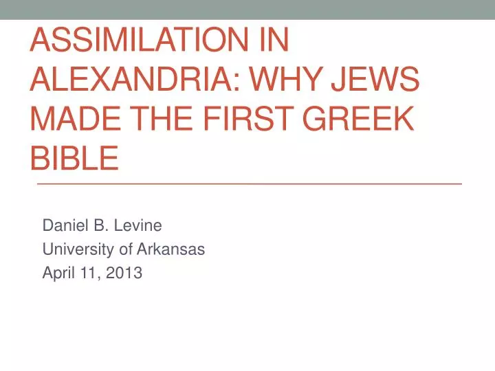 assimilation in alexandria why jews made the first greek bible